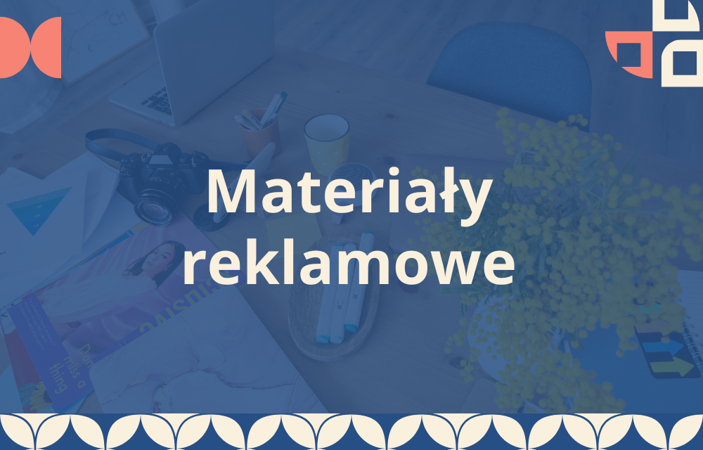 Materiały reklamowe